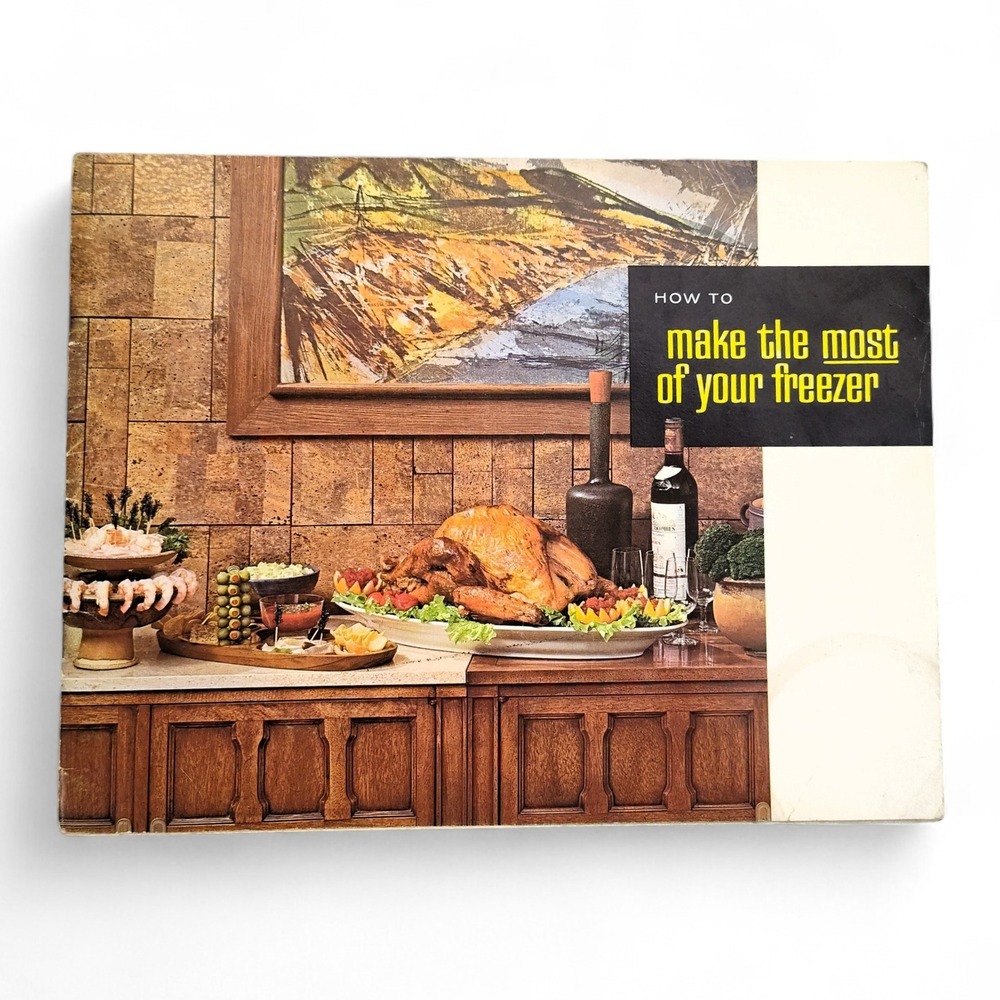 How To Make the Most‎ of Your Freezer Booklet by Frigidaire
